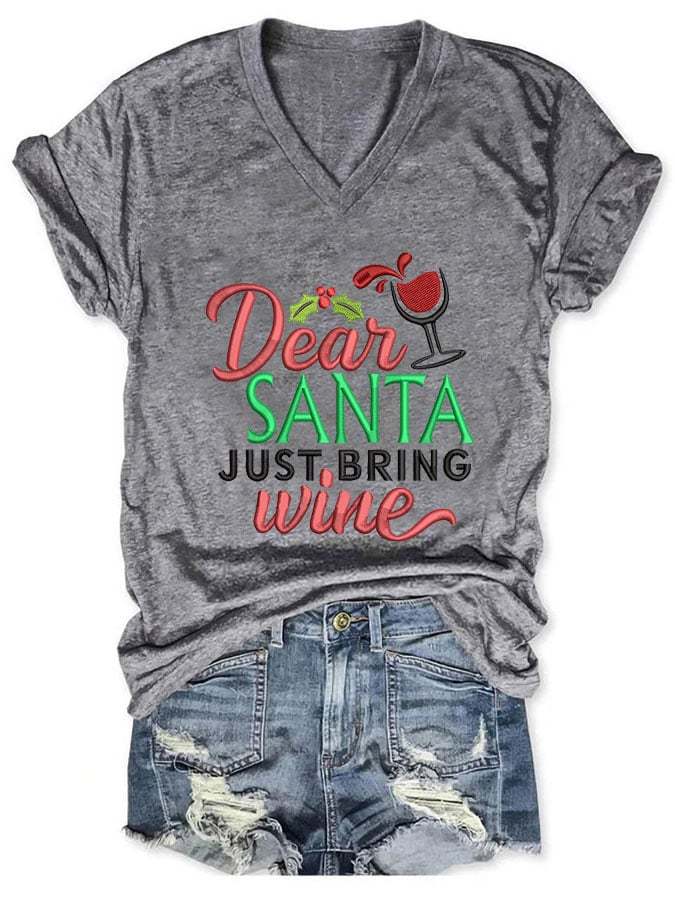 Women's Dear Santa Just Bring Wine V-Neck T-Shirt
