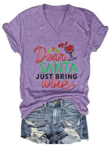 Women's Dear Santa Just Bring Wine V-Neck T-Shirt