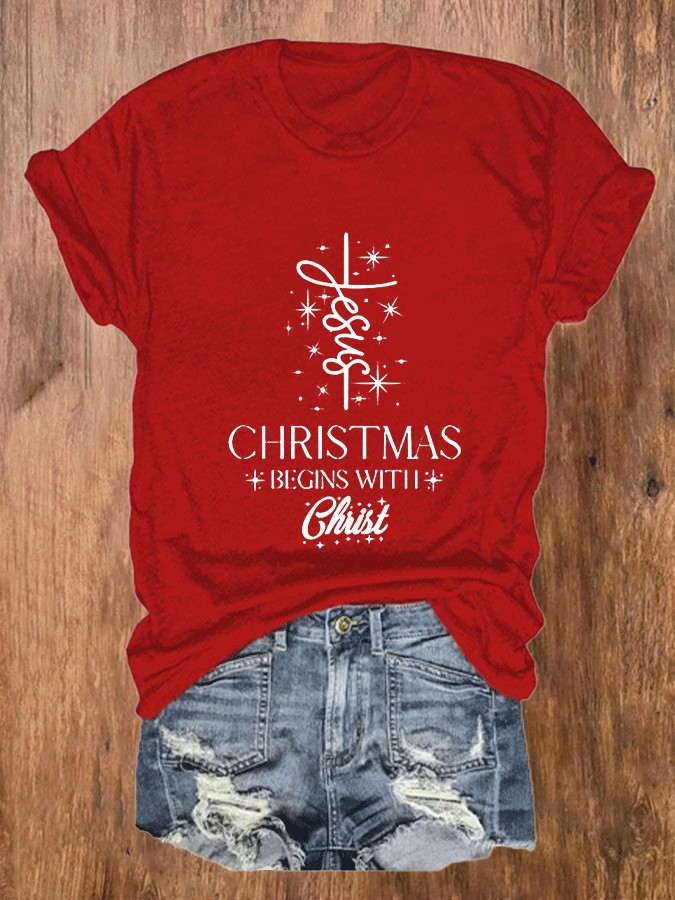 Women's Christmas Begins with Jesus Print O-Neck T-Shirt