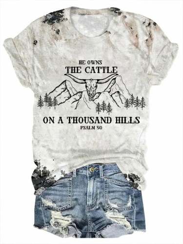 Women's Faith Western  He Owns The Cattle On A Thousand Hills  Print Tee