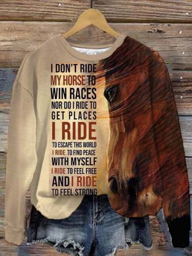 🔥Buy 3 Get 10% Off🔥Women's Western Horse I Don't Ride My Horses To Win Races Printed Sweatshirt