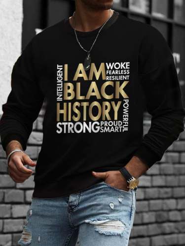 Men'S Casual I Am Black History Printed Long Sleeve Sweatshirt
