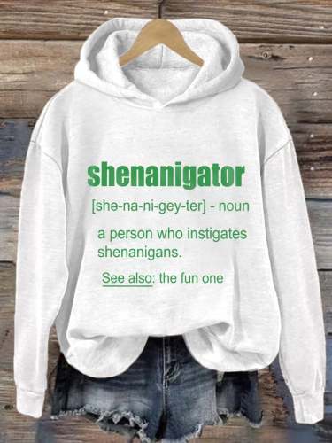 Women's Funny St. Patrick's Day Shenanigator Casual Hoodie