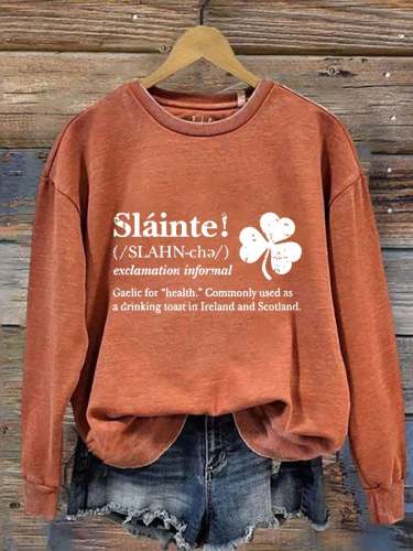 Women's Slainte St Patricks Day Print Sweatshirt