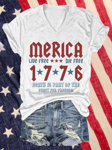 Women's Land Free Die Free Independence Day Print Casual V Neck T-shirt