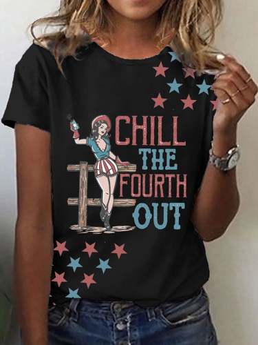 Women's Independence Day Chill The Fourth Out Printed T-Shirt