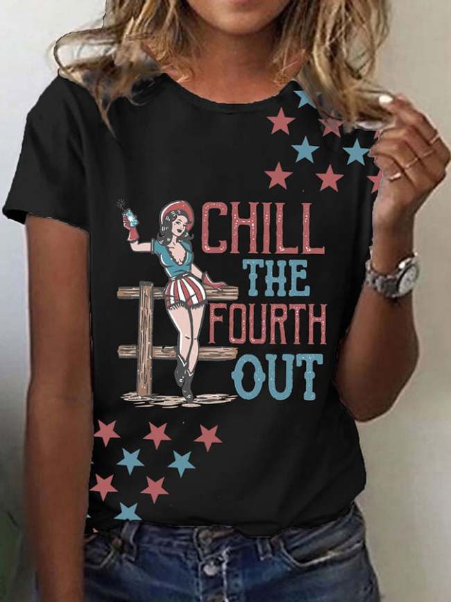 Women's Independence Day Chill The Fourth Out Printed T-Shirt