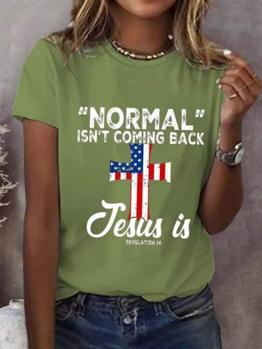 Women's Normal Isn't Coming Back Jesus Is Print Casual T-Shirt