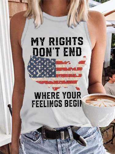 Women's My Rights Don't End Where Your Feelings Begin Print Casual Tank Top