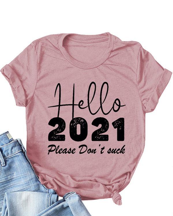 Hello 2021 Print Daily Short Sleeves T-Shirts