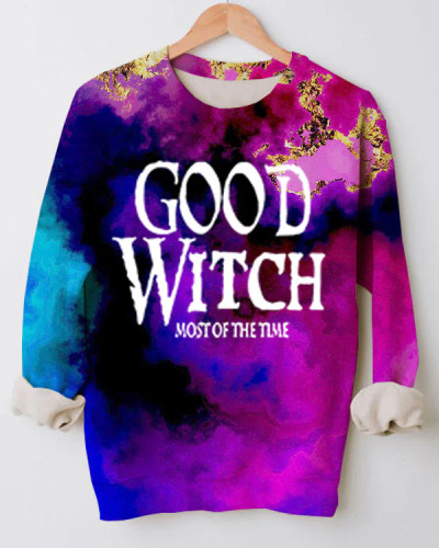 GOOD WITCH MOST OF THE TIME Tie Dye Sweatshirt