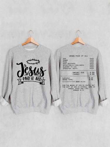 Jesus Paid It All Print Sweatshirt