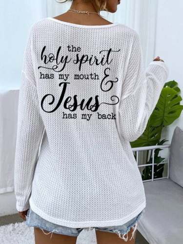 Women's The Holy Spirit Has My Mouth And Jesus Has My Back Waffle V-Neck Top