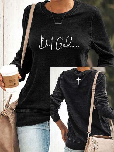 Women's But God Cross Print Sweatshirt