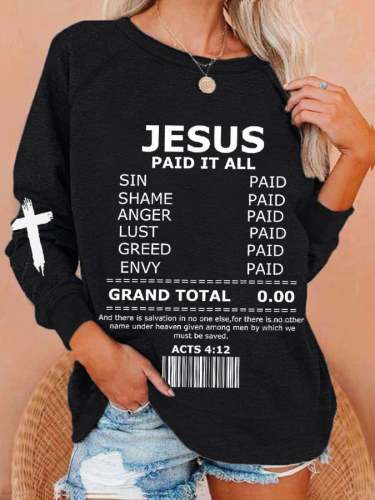 Women's Jesus Paid It All Print Sweatshirt