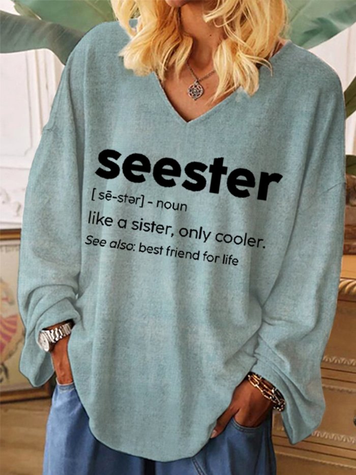 Women's Seester Noun Like A Sister Only Cooler See Also Best Friend For Life Long Sleeve T-Shirt