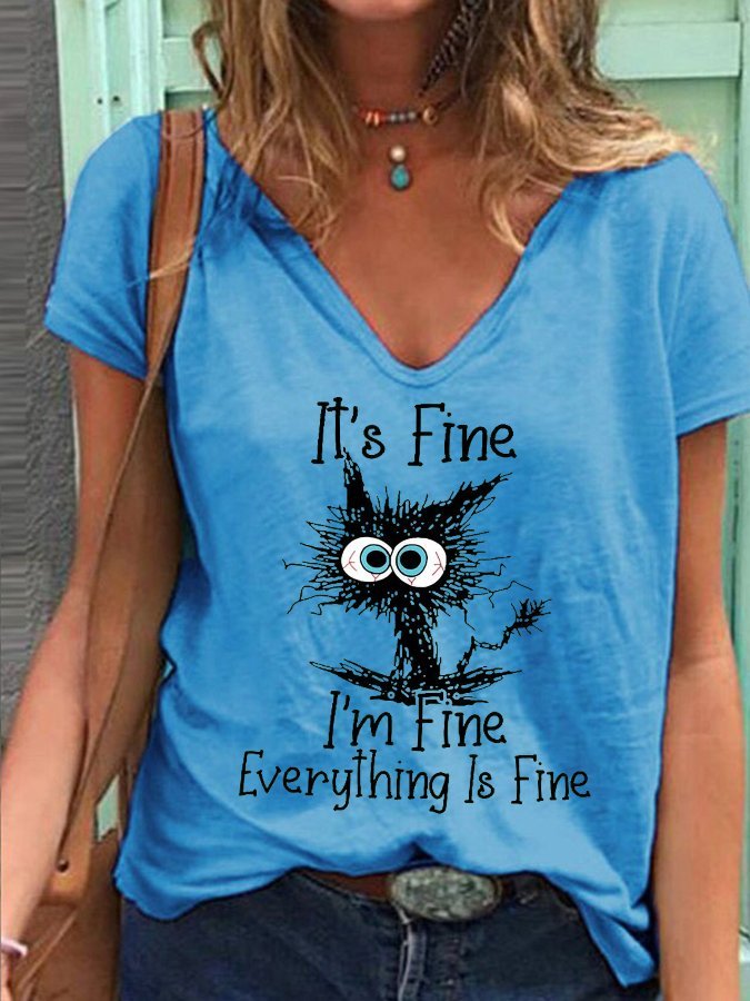 Women's It's Fine I'm Fine Everything Is Fine Printed Casual V-Neck Tee