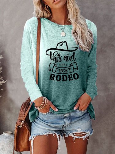 Women's This Ain't My First Rodeo Shirt