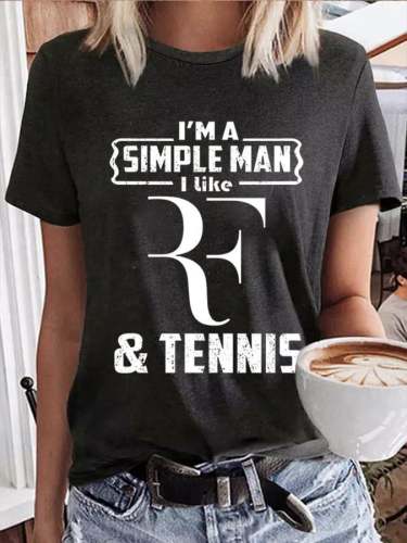 Women's I'm a SImple Man I Like Tennis Print T-Shirt