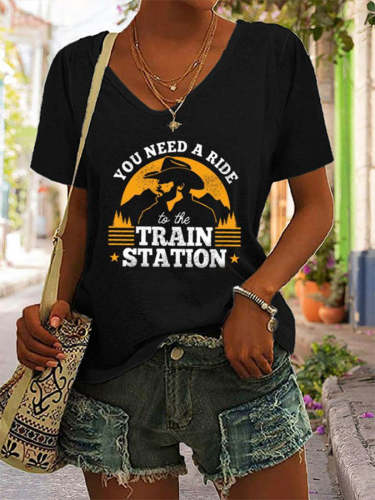 You Need A Ride To The Train Station Print T Shirt