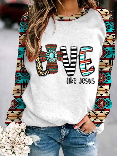 Women's Western LOVE LIKE JESUS Print Sweatshirt