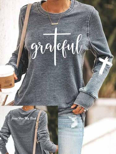 Women's Jesus Has My Back, Grateful Print Casual Sweatshirt