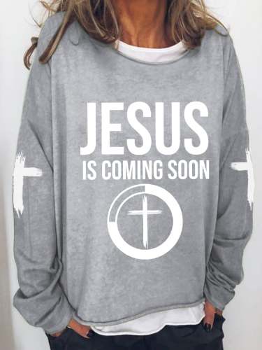 Women's Jesus is Coming Soon Print Sweatshirt