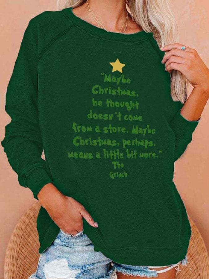 Women's Christmas Maybe Christmas He Thought Doesn't Come from a Store Print Casual Sweatshirt