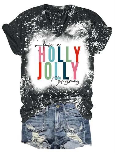 Have A Holly Jolly Christma Print Short Sleeve T-Shirt