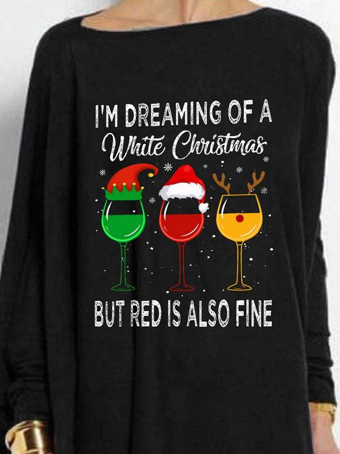 I'm Dreaming Of A White Christmas But Red Is Also Fine Print Irregular Tops