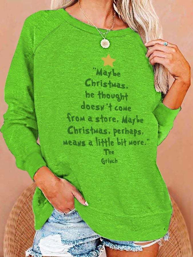 Women's Christmas Maybe Christmas He Thought Doesn't Come from a Store Print Casual Sweatshirt