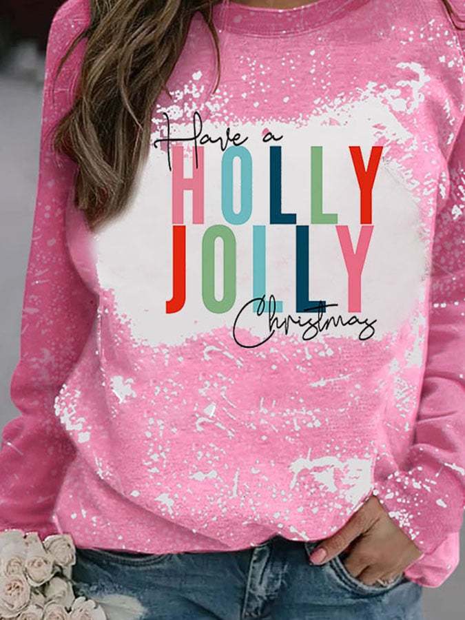 Have A Holly Jolly Christma Print Sweatshirt