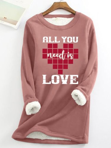 All You Need Is Love Womens Warmth Fleece Sweatshirt