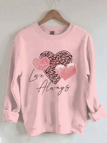 Women's Valentine's Day Love Always Sweatshirt
