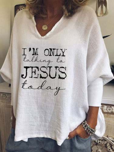 Women's I'm Only Talking To Jesus Today Tee Shirt