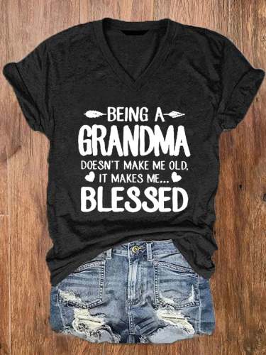 Women's Mother's Day Being A Grandma Doesn't Make Me Old V-Neck T-Shirt