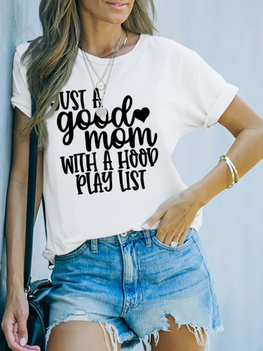 Women's JUST A Good Mom WITH Crew Neck T-Shirt