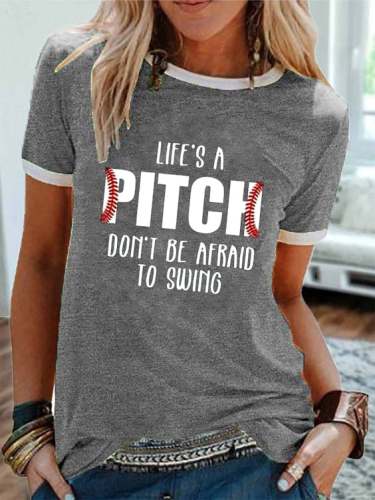 Women's I Am A Pitch Don't Be Afaid To Swing Print Casual T-Shirt