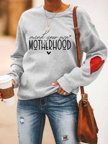 Women's Mind Your Own Motherhood Print Sweatshirt