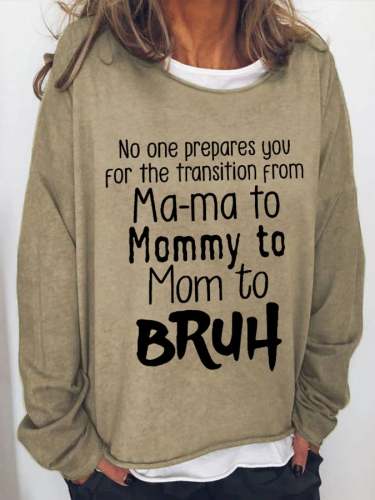 Women's I went from Mama to Mommy to Mom to Bruh Casual Loose Print Sweater