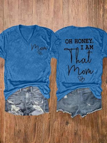 Women'S Oh Honey I Am That Mom Short Sleeve V-Neck T-Shirt