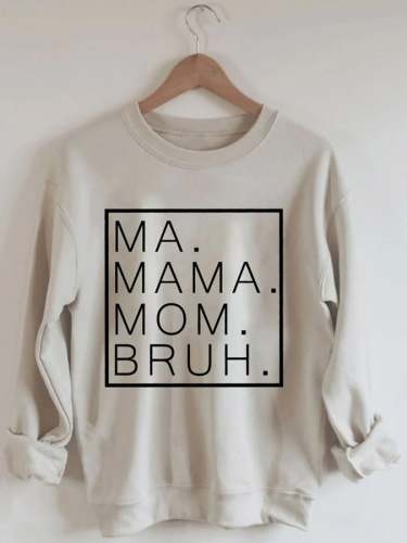 Women's Ma Mama Mom Bruh Print Casual Sweatshirt