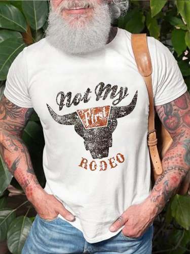 Men's Not First My Rodeo Print Short Sleeve T-Shirt
