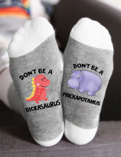 Hot Sale Don't Be Dickasaurus Prickapotamus Socks