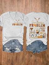 Women's Somebody's Problem Print Casual T-Shirt