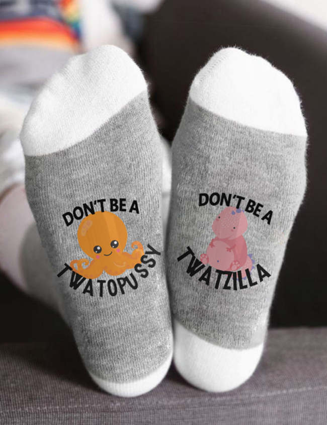 Hot Sale Don't Be A Twatopussy Twatzilla Socks