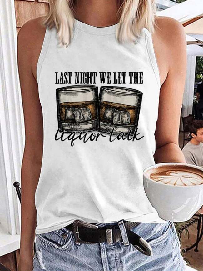 Women's Last Night We Let The Liquor Talk Western Print Tank Top