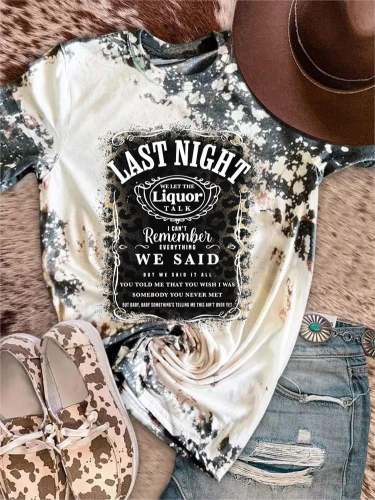 Women's Last Night We Let The Liquor Talk Western Print Short Sleeve T-Shirt