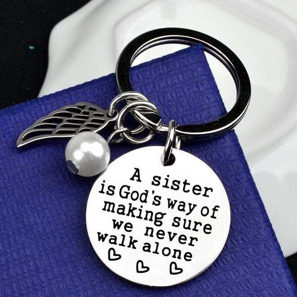 LAST DAY 50% OFF⇝💓 A Sister is God's Way of Making Sure We Never Walk Alone Keychain