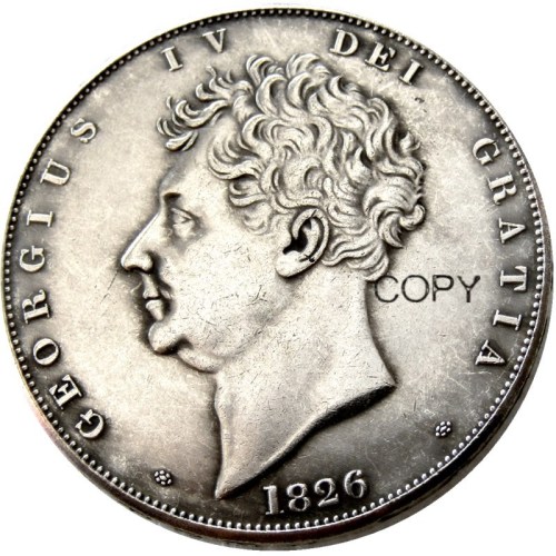 UF37 Great Britain George IV 1826 one Crown Silver Plated Copy Coin
